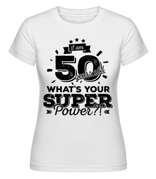 50 Years Super Power -  Shirtinator Women's T-Shirt - White - Vorn