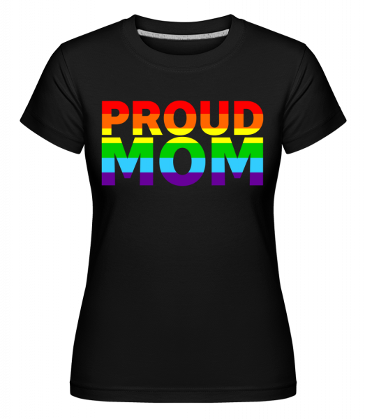 Proud Mom -  Shirtinator Women's T-Shirt - Black - Vorn