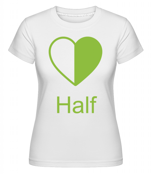 Half Heart -  Shirtinator Women's T-Shirt - White - Vorn