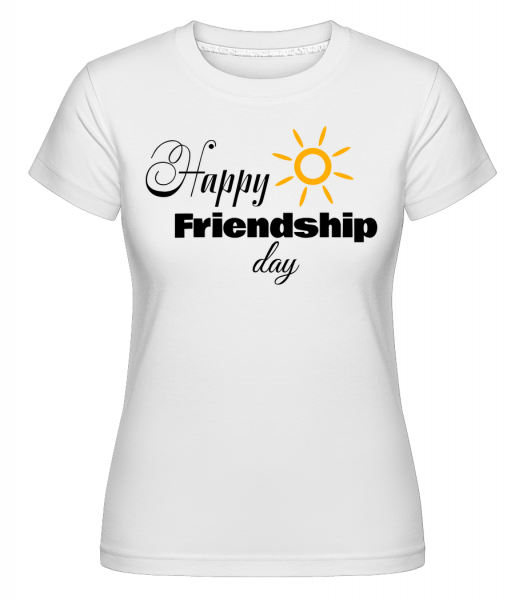 Happy Friendship Day -  Shirtinator Women's T-Shirt - White - Vorn