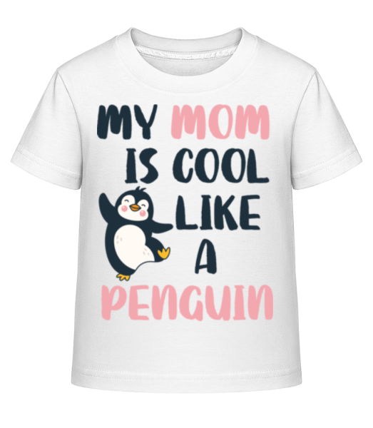 My Mom Is Cool Like_A Penguin - Kid's Shirtinator T-Shirt - White - Front