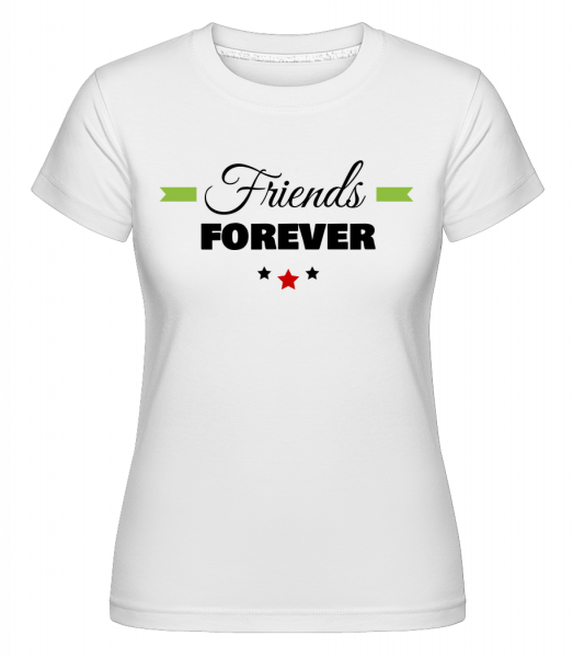 Friends Forever -  Shirtinator Women's T-Shirt - White - Vorn