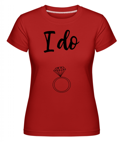 I Do Ring -  Shirtinator Women's T-Shirt - Red - Vorn