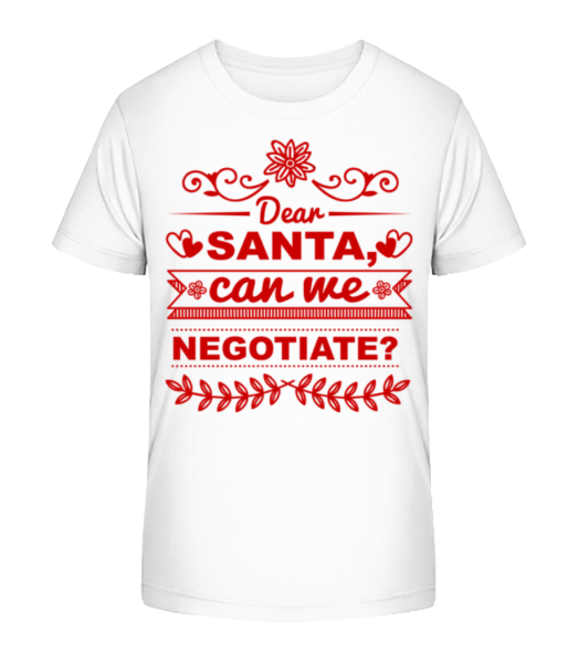 Santa Can We Negotiate? - Kid's Bio T-Shirt Stanley Stella - White - Front