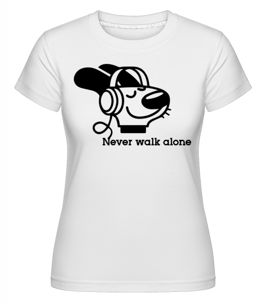 Never Walk Alone -  Shirtinator Women's T-Shirt - White - Vorn