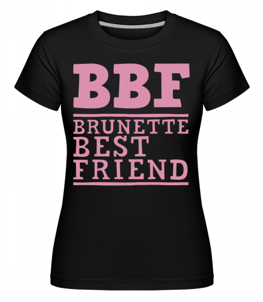 bff Brunette Best Friend -  Shirtinator Women's T-Shirt - Black - Vorn